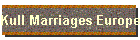 Kull Marriages Europe